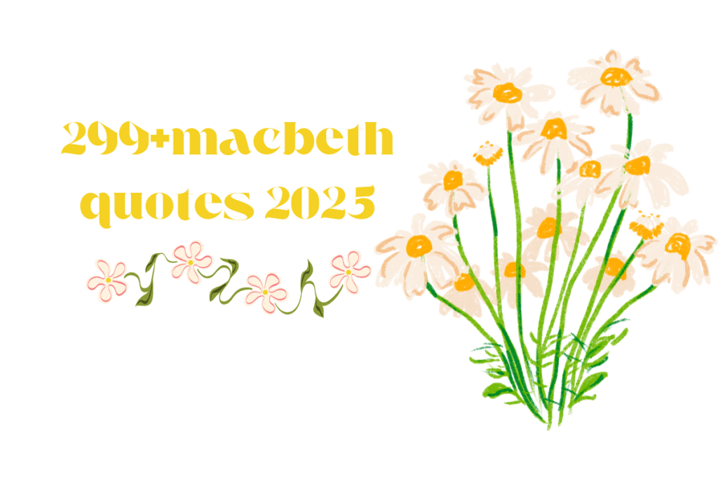 299+macbeth quotes 2025