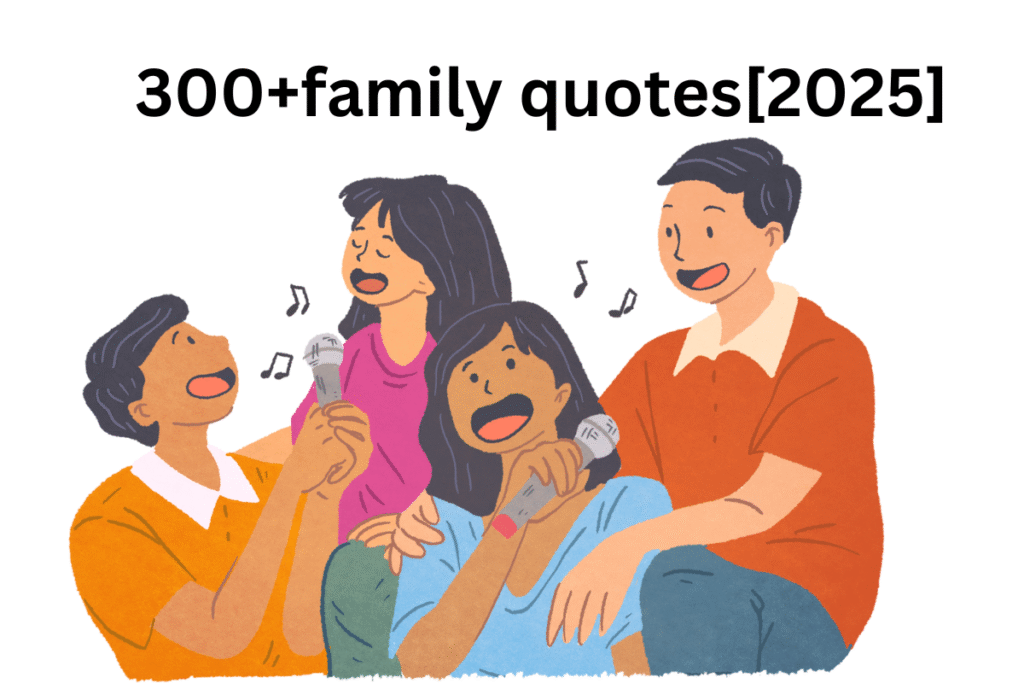 300+family quotes[2025]