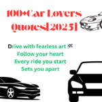 100+Car Lovers Quotes[2025]