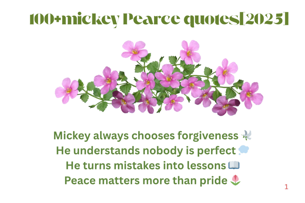 100+mickey Pearce quotes[2025]