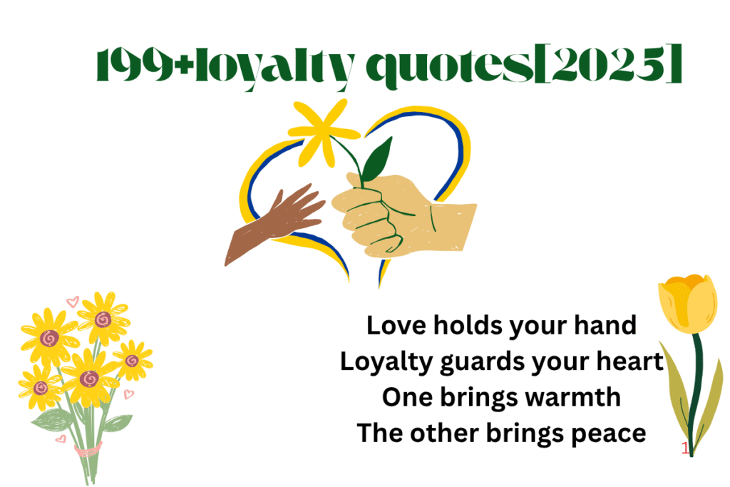 199+loyalty quotes[2025]
