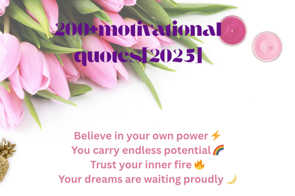 200+motivational quotes[2025]