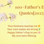 100+Father’s Day Quotes[2025]